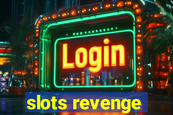 slots revenge